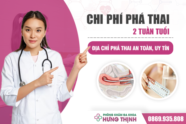 Chi phí phá thai 2 tuần - Địa chỉ phá thai an toàn tại Hà Nội
