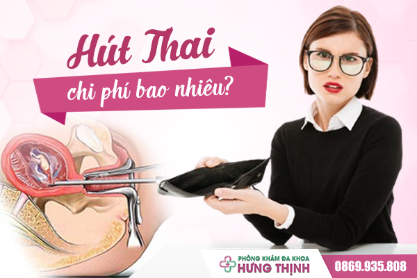 Hút thai hết bao nhiêu tiền ? - Tư vấn chi phí hút thai ưu đãi giảm đến 30% chi phí 