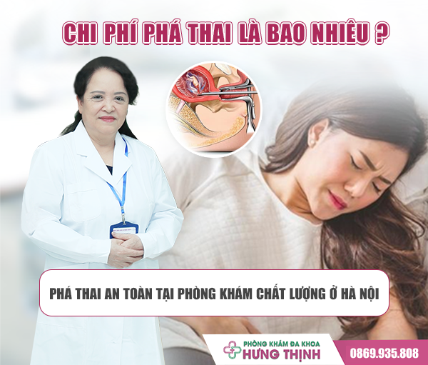 Chi phí phá thai là bao nhiêu? - Phá thai an toàn tại phòng khám chất lượng ở Hà Nội 