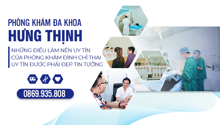 Đa khoa Hưng Thịnh - Những điều làm nên uy tín của phòng khám đình chỉ thai được phái đẹp tin tưởng