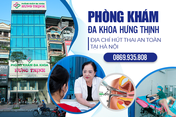 Phòng Khám Đa Khoa Hưng Thịnh - Địa Chỉ Hút Thai Uy Tín Tại Hà Nội